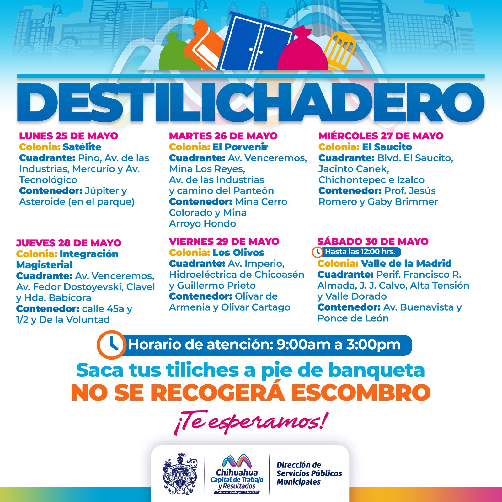 Destilichadero estará en seis colonias del 25 al 30 de mayo