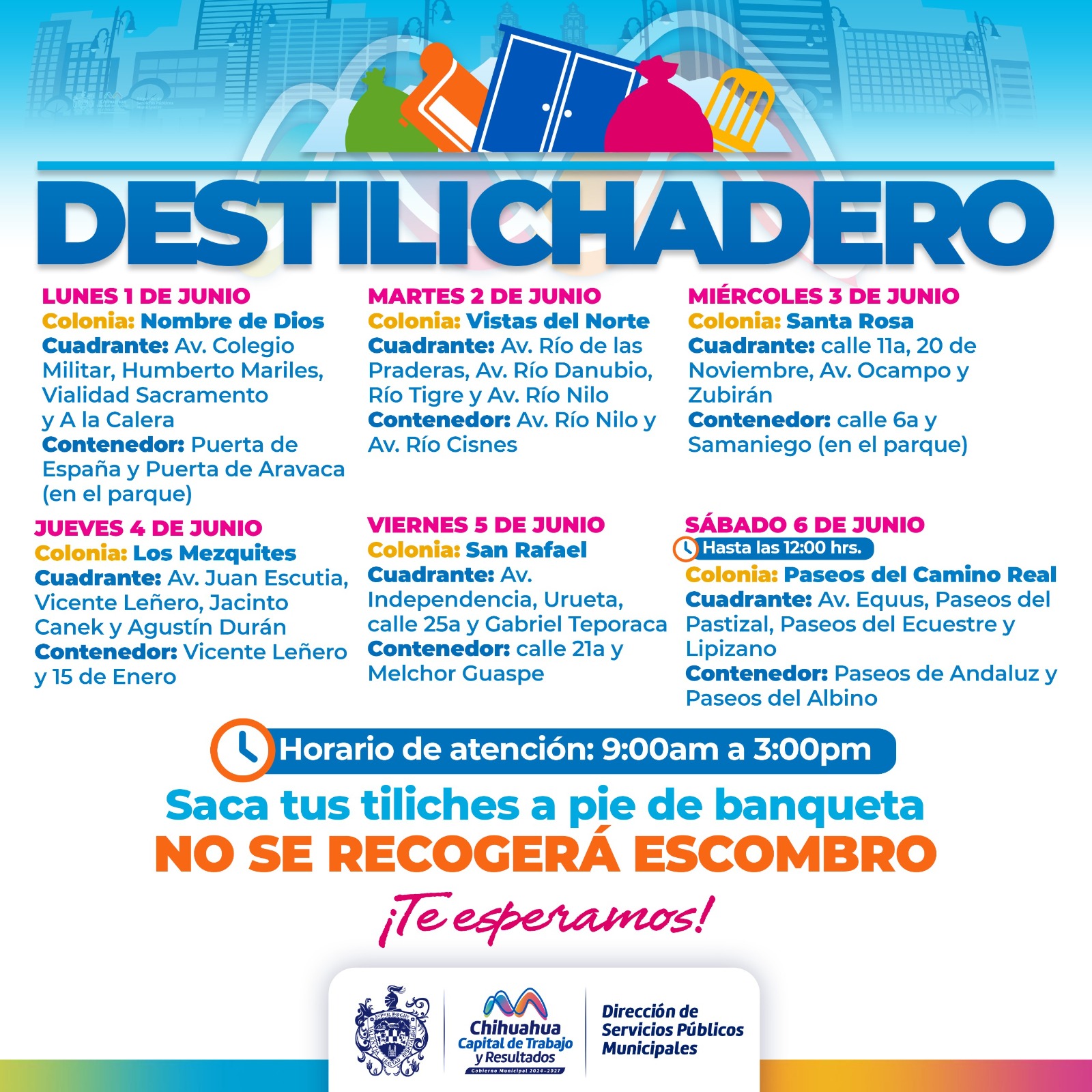 Estará Destilichadero en seis colonias