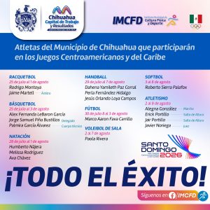 Participarán 18 chihuahuenses en los Juegos de Santo Domingo